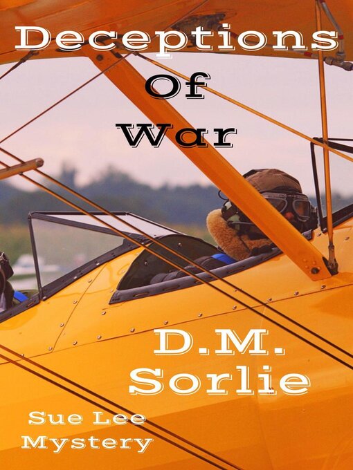 Title details for Deceptions of War by D.M. SORLIE - Available